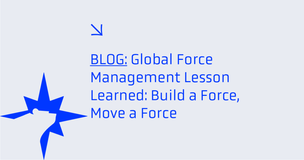 Graphic with text of Blog: Global Force Management Learned: Build a Force, Move a Force and BigBear.ai logo
